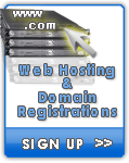 Web Hosting & Domain Registration -->>  Sign Up Now!